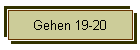 Gehen 19-20